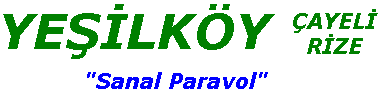 YE��LK�Y [�ayeli Rize]
